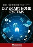 Complete Guide to DIY Smart Home Systems (eBook, ePUB)