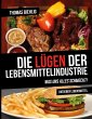 Die Lügen der Lebensmittelindustrie... - Bild 1
