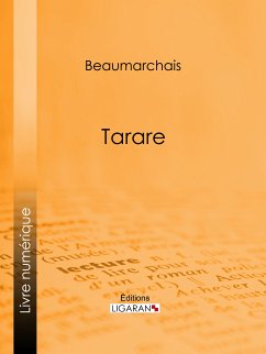 Tarare (eBook, ePUB) - Caron de Beaumarchais, Pierre-Augustin; Ligaran