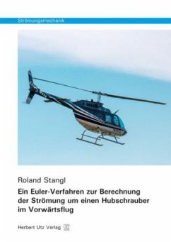 Ein Euler-Verfahren zur Berechnung der Strömung um einen Hubschrauber im Vorwärtsflug - Stangl, Roland