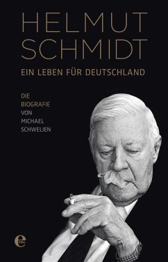 Helmut Schmidt - Ein Leben für Deutschland (eBook, ePUB) - Schwelien, Michael