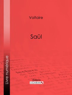 Saül (eBook, ePUB) - Ligaran; Voltaire