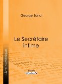 Le Secrétaire intime (eBook, ePUB)