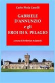 Gabriele d'Annunzio e gli Eroi di San Pelagio (eBook, ePUB)