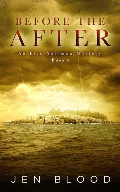 Before the After (Erin Solomon Mysteries , #4) (eBook, ePUB) - Blood, Jen