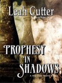 Prophesy in Shadows (eBook, ePUB)