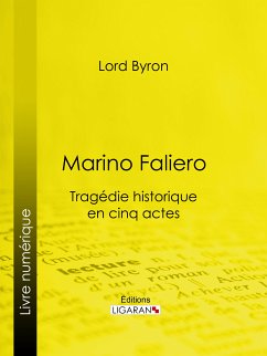 Marino Faliero (eBook, ePUB) - Ligaran; Lord Byron