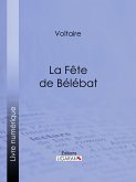 La Fête de Bélébat (eBook, ePUB)