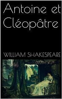 Antoine et Cléopâtre (eBook, ePUB) - Shakespeare, William