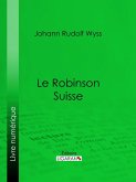 Le Robinson suisse (eBook, ePUB)