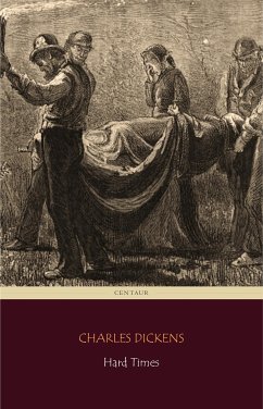 Hard Times (Centaur Classics) (eBook, ePUB) - Dickens, Charles