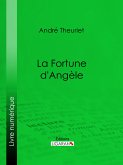 La Fortune d'Angèle (eBook, ePUB)