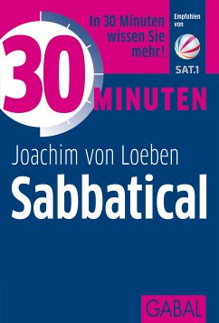 30 Minuten Sabbatical (eBook, PDF) - Loeben, Joachim von