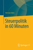 Steuerpolitik in 60 Minuten (eBook, PDF)