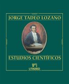 Jorge Tadeo Lozano: Estudios científicos (eBook, PDF)