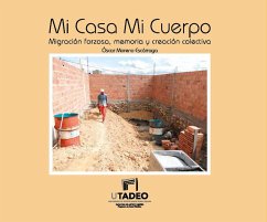 Mi Casa Mi Cuerpo (eBook, PDF) - Moreno Escárraga, Óscar