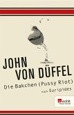 Die Bakchen (Pussy Riot) (eBook, ePUB)