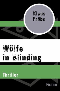 Wölfe in Blinding - Fröba, Klaus