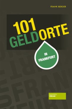 101 Geldorte in Frankfurt - Berger, Frank