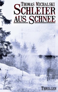 Schleier aus Schnee - Michalski, Thomas