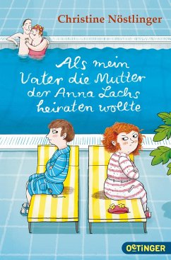 Als mein Vater die Mutter der Anna Lachs heiraten wollte - Nöstlinger, Christine