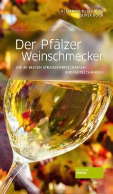Der Pfälzer Weinschmecker - Bock, Oliver;Berg, Hermann-Josef