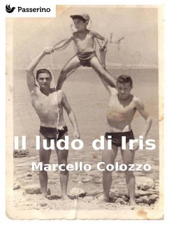 Il ludo di Iris (eBook, ePUB) - Colozzo, Marcello