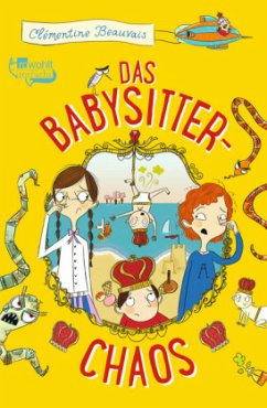 Das Babysitter-Chaos / Holly & Anna Bd.1 - Beauvais, Clémentine