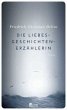 Die Liebesgeschichtenerzählerin - Bild 1