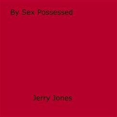 By Sex Possessed (eBook, ePUB) - Jones, Jerry