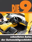 Die neun schnellsten Autos der Automobilgeschichte (eBook, ePUB)