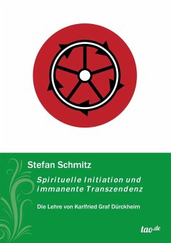 Spirituelle Initiation und immanente Transzendenz - Schmitz, Stefan