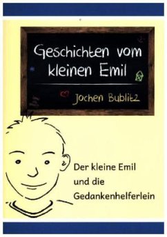 Geschichten vom kleinen Emil - Bublitz, Jochen Geschichten vom kleinen Emil - Bublitz, Jochen