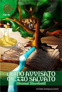 Uomo Avvisato, mezzo Salvato (eBook, ePUB) - Marchetti, Manuel; Piselli, Mario