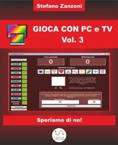 Gioca con PC e TV Vol. 3 (fixed-layout eBook, ePUB) - Zanzoni, Stefano