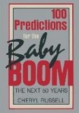 100 Predictions for the Baby Boom (eBook, PDF) 100 Predictions for the Baby Boom (eBook, PDF)