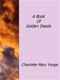 A Book Of Golden Deeds (eBook, ePUB)