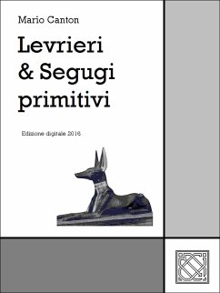 Levrieri & Segugi primitivi (eBook, ePUB) - Canton, Mario