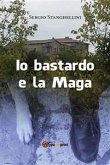 Io bastardo e la Maga (eBook, PDF)