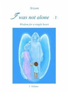 I was not alone (Vol.1) (eBook, ePUB) - Sriyam
