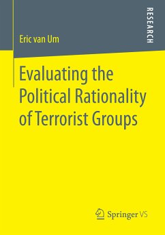 Evaluating the Political Rationality of Terrorist Groups (eBook, PDF) - van Um, Eric