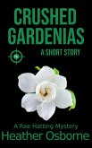 Crushed Gardenias (Rae Hatting Mysteries) (eBook, ePUB)