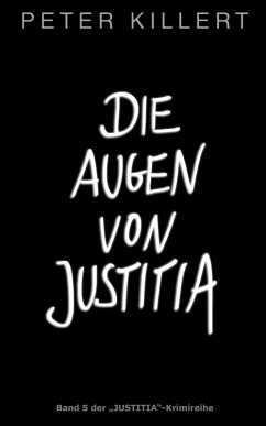 Die Augen von Justitia (eBook, ePUB) - Killert, Peter