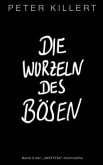 Die Wurzeln des Bösen (eBook, ePUB)