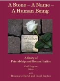 A Stone - A Name - A Human Being (eBook, ePUB) A Stone - A Name - A Human Being (eBook, ePUB)
