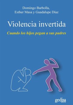 Violencia invertida (eBook, PDF) - Barbolla Camarero, Domingo; Masa Muriel, Esther; Díaz Bastos, Guadalupe