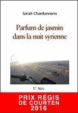 Parfum de jasmin dans la nuit syrienne (eBook, ePUB)