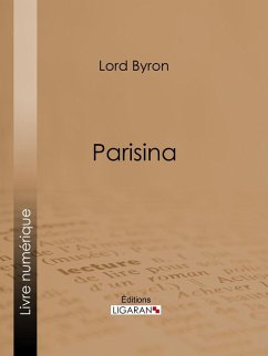 Parisina (eBook, ePUB) - Ligaran; Lord Byron
