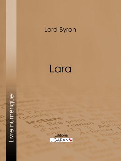 Lara (eBook, ePUB) - Ligaran; Lord Byron