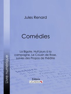 Comédies (eBook, ePUB) - Renard, Jules; Ligaran